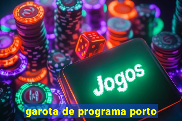 garota de programa porto